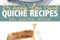 Guilt-Free Quiches: 25 Easy Low-Carb Recipes